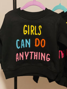 GIRLS CAN DO ANYTHING Sweatshirt