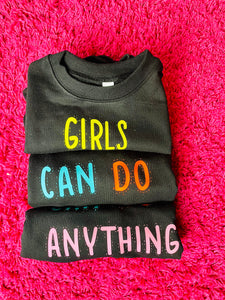 GIRLS CAN DO ANYTHING Sweatshirt